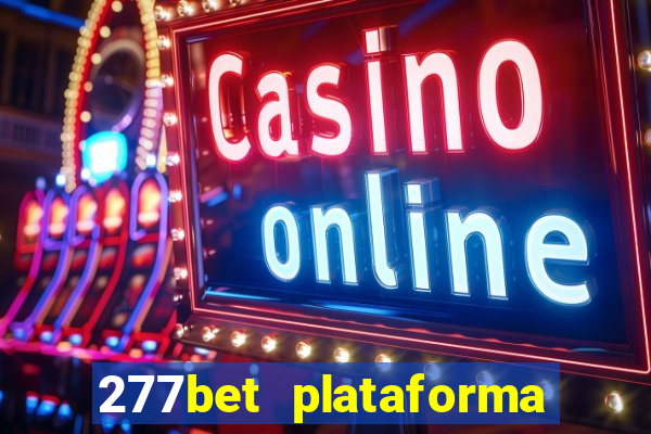 277bet plataforma de jogos